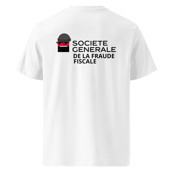 T-shirt Société Générale de la Fraude Fiscale blanc dos – mode audacieuse – Emoney Vibe
